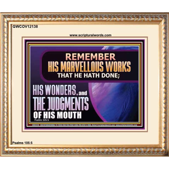 REMEMBER HIS MARVELLOUS WORKS THAT HE HATH DONE  Custom Modern Wall Art  GWCOV12138  