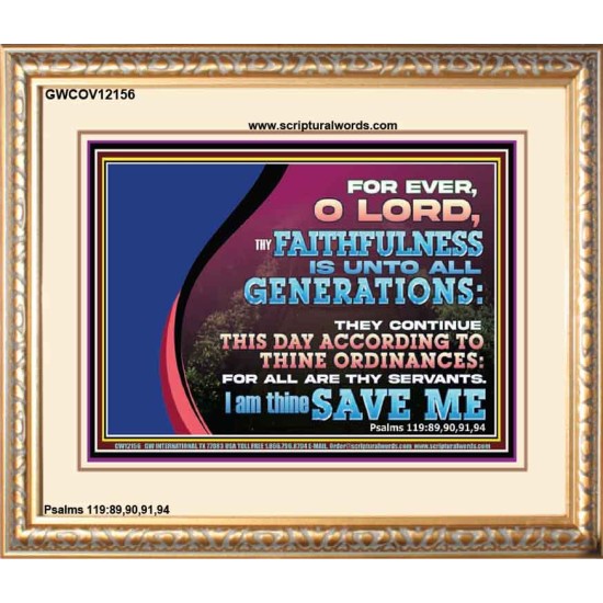 THY FAITHFULNESS IS UNTO ALL GENERATIONS O LORD  Bible Verse for Home Portrait  GWCOV12156  