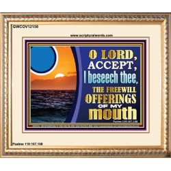 ACCEPT THE FREEWILL OFFERINGS OF MY MOUTH  Bible Verse for Home Portrait  GWCOV12158  "23x18"