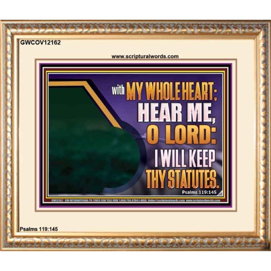 HEAR ME O LORD I WILL KEEP THY STATUTES  Bible Verse Portrait Art  GWCOV12162  