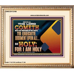 THE LORD COMETH WITH TEN THOUSANDS OF HIS SAINTS TO EXECUTE JUDGEMENT  Bible Verse Wall Art  GWCOV12166  "23x18"