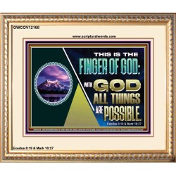 THIS IS THE FINGER OF GOD WITH GOD ALL THINGS ARE POSSIBLE  Bible Verse Wall Art  GWCOV12168  "23x18"