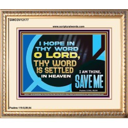 O LORD I AM THINE SAVE ME  Large Scripture Wall Art  GWCOV12177  "23x18"
