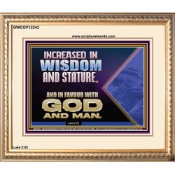 INCREASED IN FAVOUR WITH GOD AND MAN  Eternal Power Picture  GWCOV12243  "23x18"