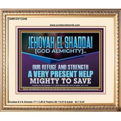 JEHOVAH EL SHADDAI MIGHTY TO SAVE  Unique Scriptural Portrait  GWCOV12248  "23x18"