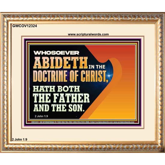 WHOSOEVER ABIDETH IN THE DOCTRINE OF CHRIST  Righteous Living Christian Portrait  GWCOV12324  