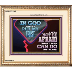 IN GOD I HAVE PUT MY TRUST  Ultimate Power Picture  GWCOV12362  "23x18"