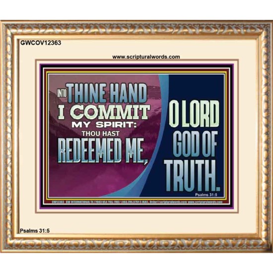 REDEEMED ME O LORD GOD OF TRUTH  Righteous Living Christian Picture  GWCOV12363  