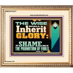 THE WISE SHALL INHERIT GLORY  Sanctuary Wall Portrait  GWCOV12417  "23x18"