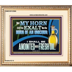 ANOINTED WITH FRESH OIL  Large Scripture Wall Art  GWCOV12590  "23x18"
