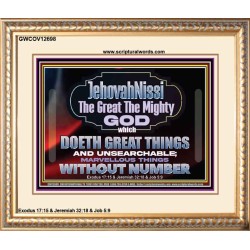 JEHOVAH NISSI THE GREAT THE MIGHTY GOD  Scriptural Décor Portrait  GWCOV12698  "23x18"