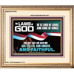 THE LAMB OF GOD LORD OF LORD AND KING OF KINGS  Scriptural Verse Portrait   GWCOV12705  "23x18"