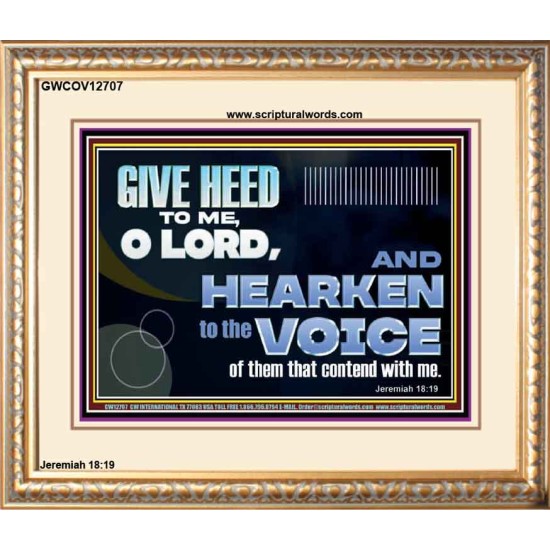 GIVE HEED TO ME O LORD  Scripture Portrait Signs  GWCOV12707  