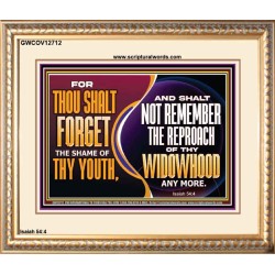 THOU SHALT FORGET THE SHAME OF THY YOUTH  Encouraging Bible Verse Portrait  GWCOV12712  "23x18"