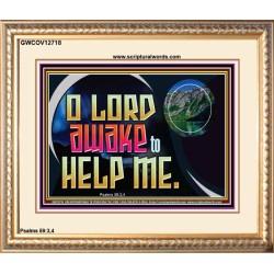 O LORD AWAKE TO HELP ME  Christian Quote Portrait  GWCOV12718  "23x18"