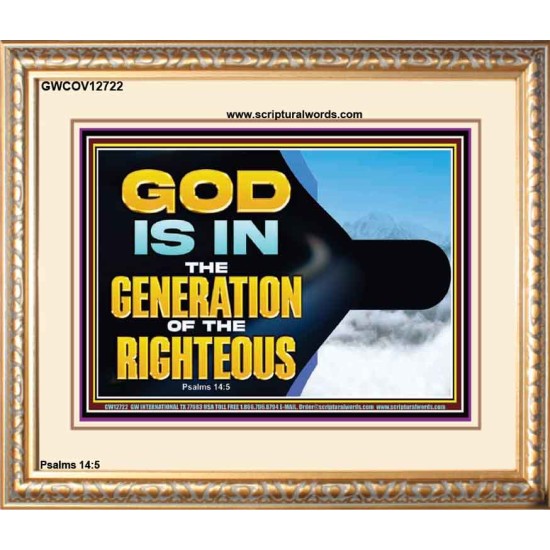 GOD IS IN THE GENERATION OF THE RIGHTEOUS  Scripture Art  GWCOV12722  