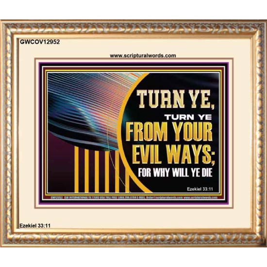 TURN FROM YOUR EVIL WAYS  Religious Wall Art   GWCOV12952  