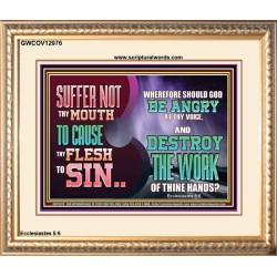 SUFFER NOT THY MOUTH TO CAUSE THY FLESH TO SIN  Bible Verse Portrait  GWCOV12976  "23x18"