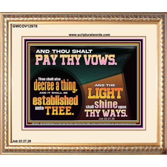 PAY THOU VOWS DECREE A THING AND IT SHALL BE ESTABLISHED UNTO THEE  Bible Verses Portrait  GWCOV12978  