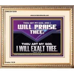 THOU ART MY GOD I WILL EXALT THEE  Unique Scriptural Portrait  GWCOV13039  "23x18"