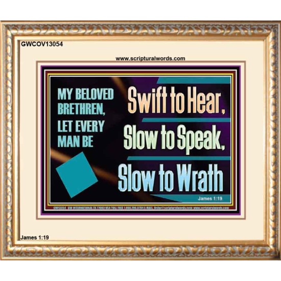 SWIFT TO HEAR SLOW TO SPEAK SLOW TO WRATH  Church Decor Portrait  GWCOV13054  