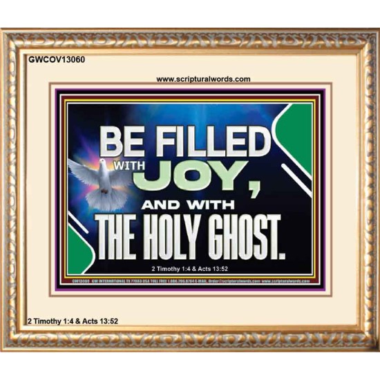 BE FILLED WITH JOY AND WITH THE HOLY GHOST  Ultimate Power Portrait  GWCOV13060  