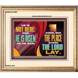 HE IS NOT HERE FOR HE IS RISEN  Children Room Wall Portrait  GWCOV13091  "23x18"