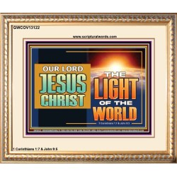 OUR LORD JESUS CHRIST THE LIGHT OF THE WORLD  Bible Verse Wall Art Portrait  GWCOV13122  "23x18"