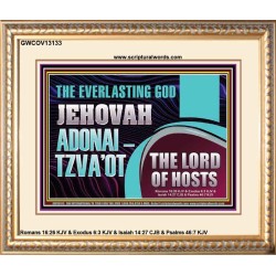 THE EVERLASTING GOD JEHOVAH ADONAI  TZVAOT THE LORD OF HOSTS  Contemporary Christian Print  GWCOV13133  "23x18"