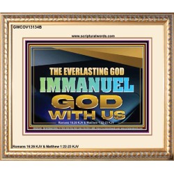 THE EVERLASTING GOD IMMANUEL..GOD WITH US  Scripture Art Portrait  GWCOV13134B  "23x18"