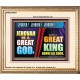 A GREAT KING ABOVE ALL GOD JEHOVAH  Unique Scriptural Portrait  GWCOV9531  