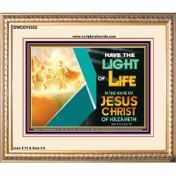 THE LIGHT OF LIFE OUR LORD JESUS CHRIST  Righteous Living Christian Portrait  GWCOV9552  "23x18"