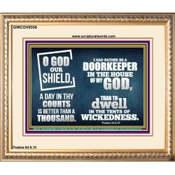 BETTER TO BE DOORKEEPER IN THE HOUSE OF GOD THAN IN THE TENTS OF WICKEDNESS  Unique Scriptural Picture  GWCOV9556  "23x18"