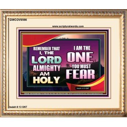 THE ONE YOU MUST FEAR IS LORD ALMIGHTY  Unique Power Bible Portrait  GWCOV9566  "23x18"