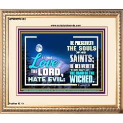 LOVE THE LORD HATE EVIL  Ultimate Power Portrait  GWCOV9585  "23x18"