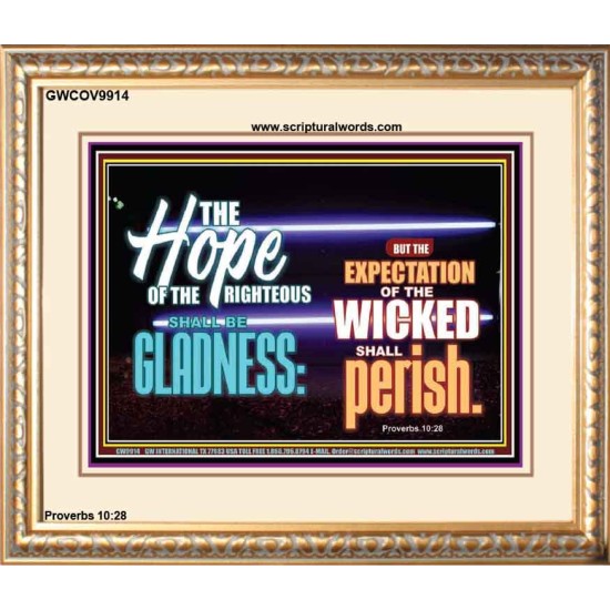 THE HOPE OF RIGHTEOUS IS GLADNESS  Scriptures Wall Art  GWCOV9914  