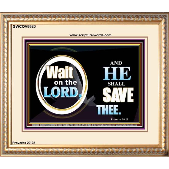 WAIT ON THE LORD AND HE SHALL SAVED THEE  Contemporary Christian Wall Art Portrait  GWCOV9920  