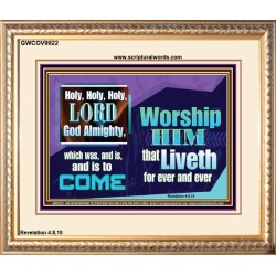 HOLY HOLY HOLY LORD GOD ALMIGHTY  Christian Paintings  GWCOV9922  "23x18"