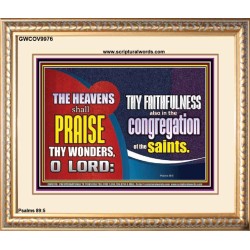 HEAVENS SHALL PRAISE THY WONDERS O LORD  Scriptural Wall Art  GWCOV9976  "23x18"