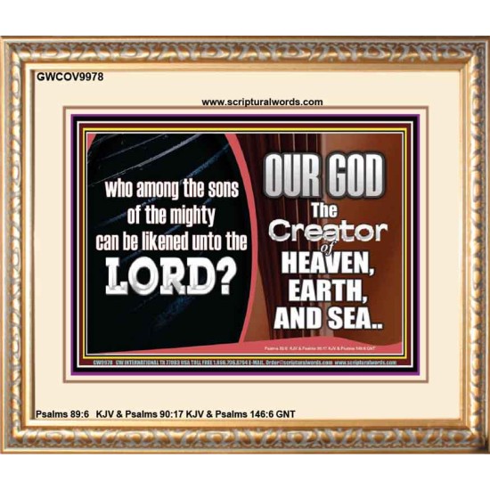 WHO CAN BE LIKENED TO OUR GOD JEHOVAH  Scriptural Décor  GWCOV9978  