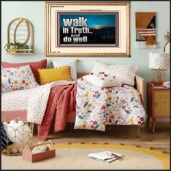 WALK IN TRUTH AND DO WELL  Custom Christian Wall Art  GWCOV10308  "23x18"