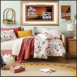 BE BY GRACE STRONG IN FAITH  New Wall Décor  GWCOV10325  "23x18"