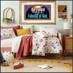 BE FILLED WITH ALL THE FULNESS OF GOD  Ultimate Inspirational Wall Art Portrait  GWCOV13057  "23x18"