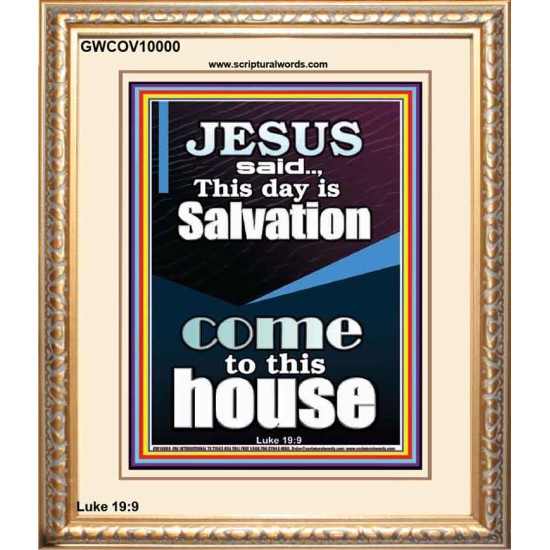 SALVATION IS COME TO THIS HOUSE  Unique Scriptural Picture  GWCOV10000  