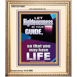 LET RIGHTEOUSNESS BE YOUR GUIDE  Unique Power Bible Picture  GWCOV10001  "18X23"