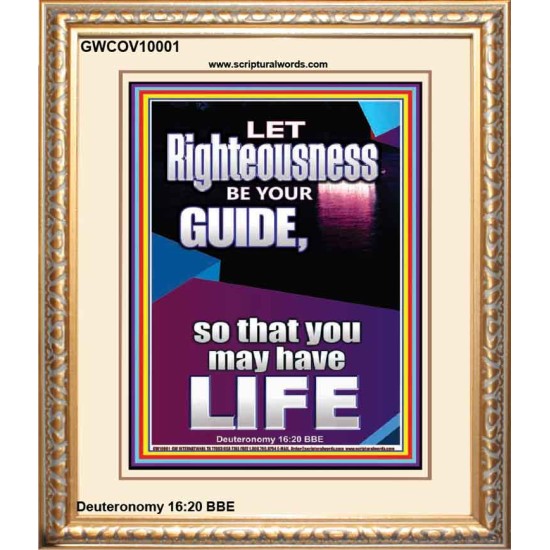 LET RIGHTEOUSNESS BE YOUR GUIDE  Unique Power Bible Picture  GWCOV10001  