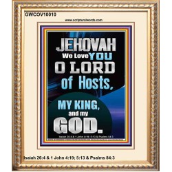 JEHOVAH WE LOVE YOU  Unique Power Bible Portrait  GWCOV10010  "18X23"