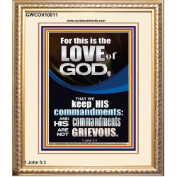 THE LOVE OF GOD IS TO KEEP HIS COMMANDMENTS  Ultimate Power Portrait  GWCOV10011  "18X23"