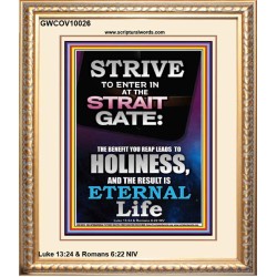 STRAIT GATE LEADS TO HOLINESS THE RESULT ETERNAL LIFE  Ultimate Inspirational Wall Art Portrait  GWCOV10026  "18X23"
