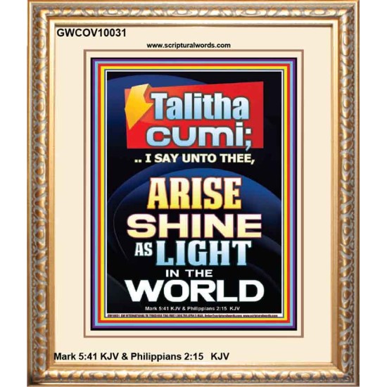 TALITHA CUMI ARISE SHINE AS LIGHT IN THE WORLD  Church Portrait  GWCOV10031  